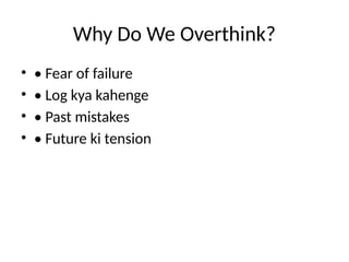 Overthinking_Presentation.pptx it manage overthinking | PPTX