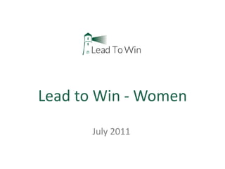 Lead to Win - Women July 2011 