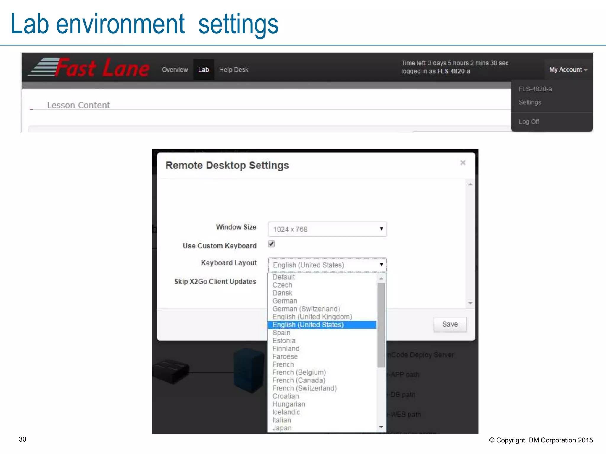 30 © Copyright IBM Corporation 2015
Lab environment settings
 