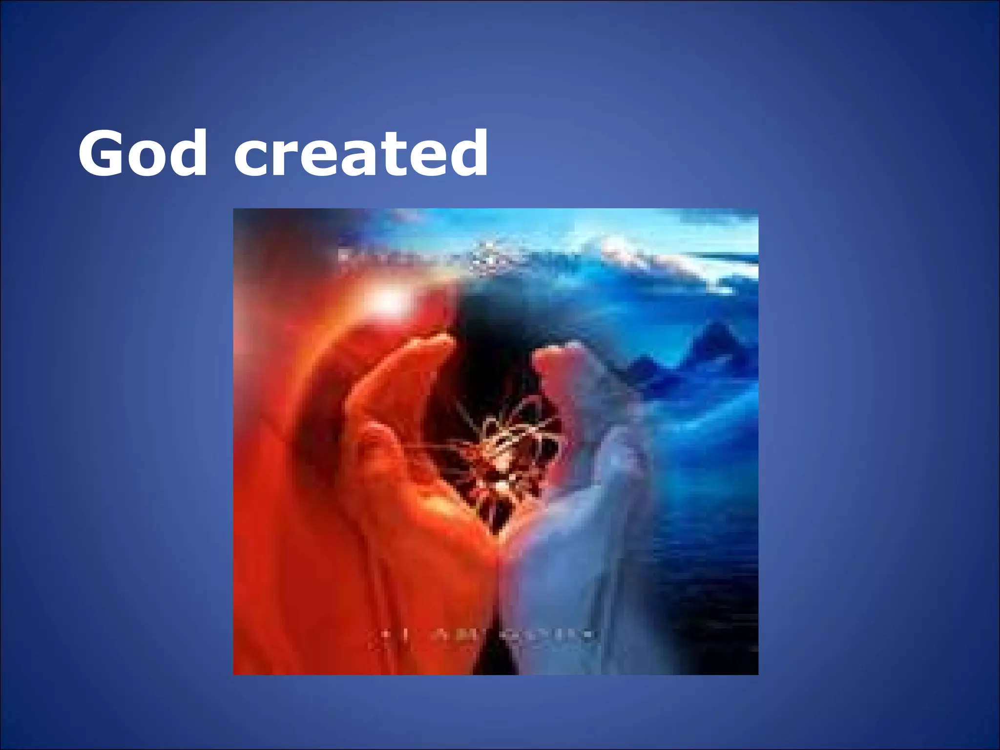 God   created 