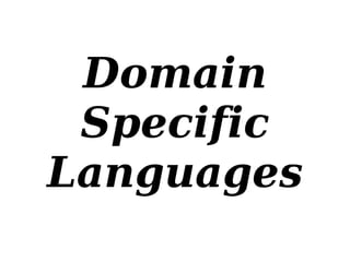 Domain Specific Languages 
