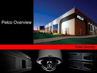 Pelco Overview Video Security 