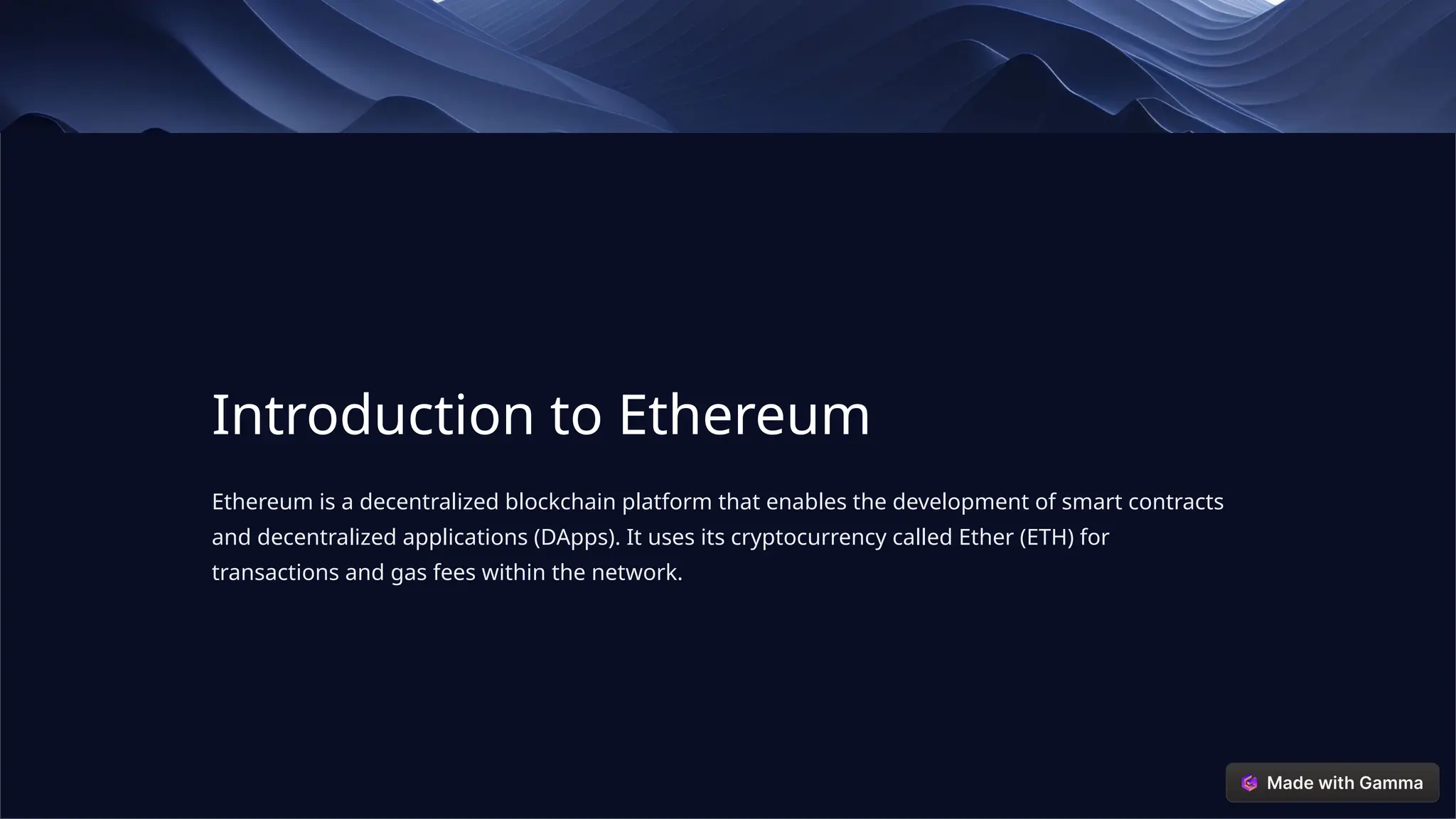 Introduction to Ethereum
Ethereum is a decentralized blockchain platform that enables the development of smart contracts
and decentralized applications (DApps). It uses its cryptocurrency called Ether (ETH) for
transactions and gas fees within the network.
 