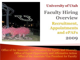 Office of the Associate Vice President for Equity and Diversity
            Office of Equal Opportunity and Affirmative Action
              Office of the Associate Vice President for Faculty
 