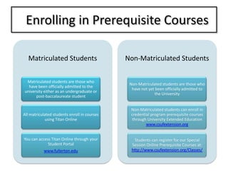   Enrolling in Prerequisite Courses
