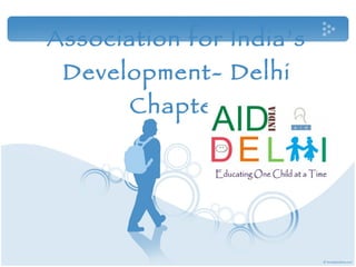 Association for India’s Development- Delhi Chapter 