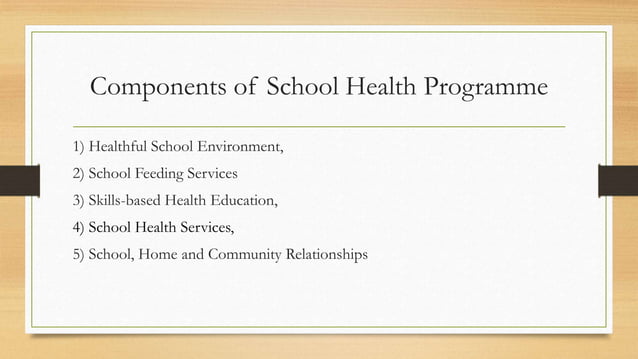 OVERVIEW AND HISTORY OF SCHOOL HEALTH PROGRAMME pptx OVERVIEW AND HISTORY OF SCHOOL HEALTH PROGRAMME pptx
