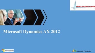 Microsoft DynamicsAX 2012
 