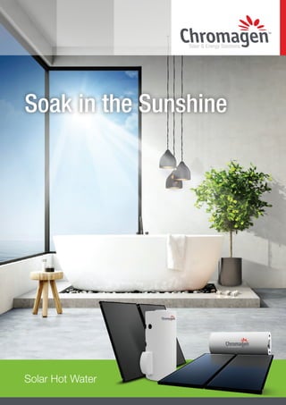 Solar Hot Water
Soak in the Sunshine
 