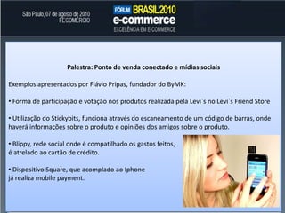 A Le Postiche vive o dilema de comoconciliar a competiçãona web e a necessidade de produtosdiferenciados contra umaplataformajáexistente no off-line.