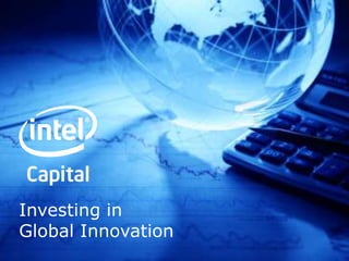 Investing in
Global Innovation
 