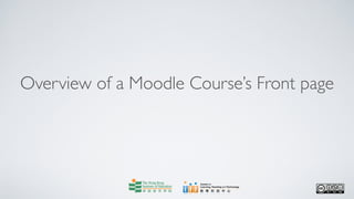 Overview of a Moodle Course’s Front page
 