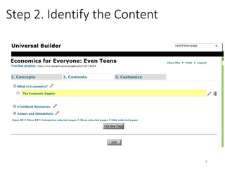 Step 2. Identify the Content
My eCoach uses Category and Sub-Category (Tab and
Sub-Tab)
6
 