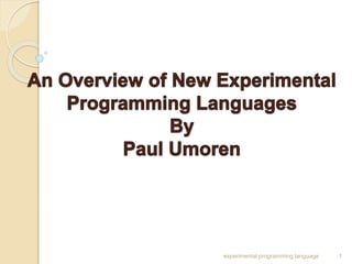 1experimental programming language
 