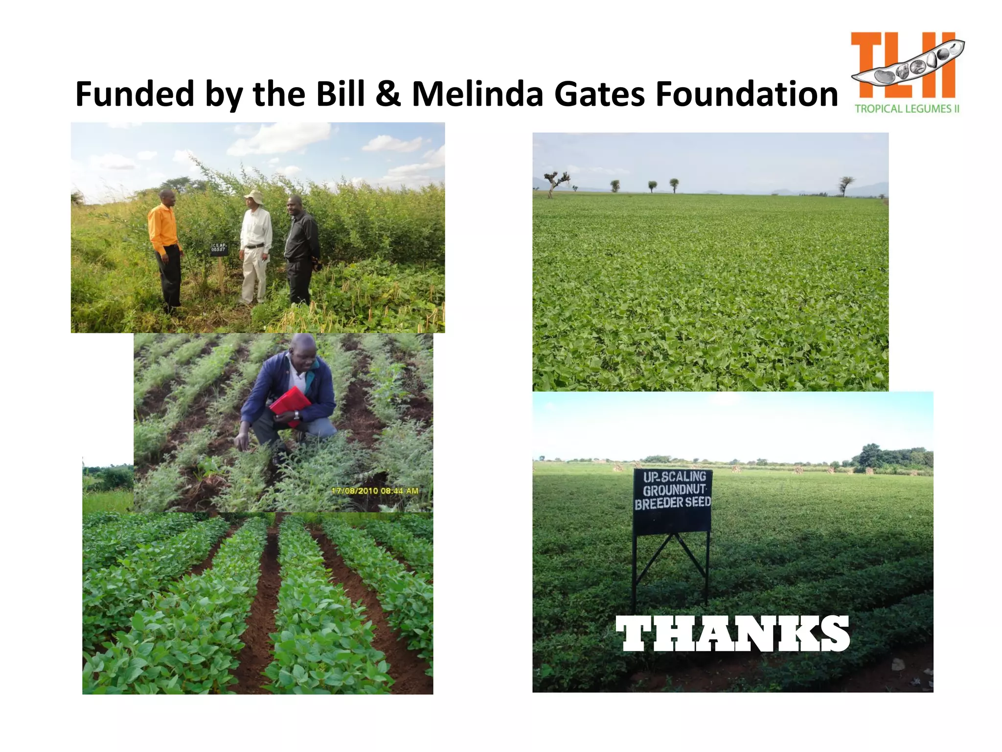 E
Funded by the Bill & Melinda Gates Foundation
THANKS
 
