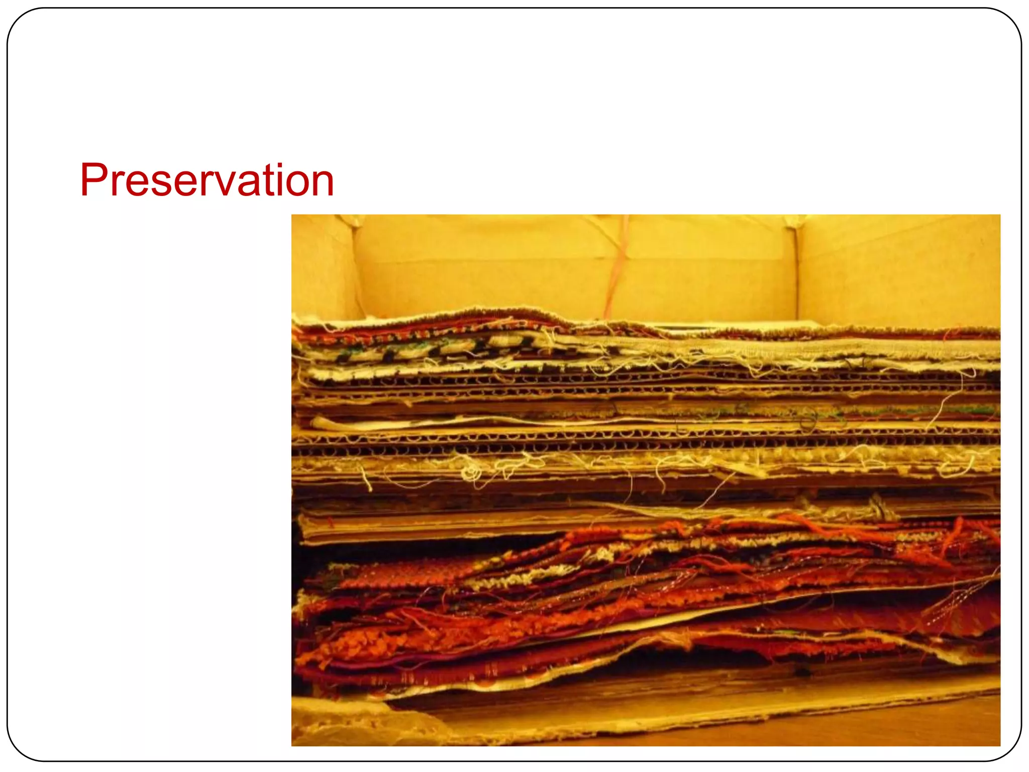 Preservation
 
