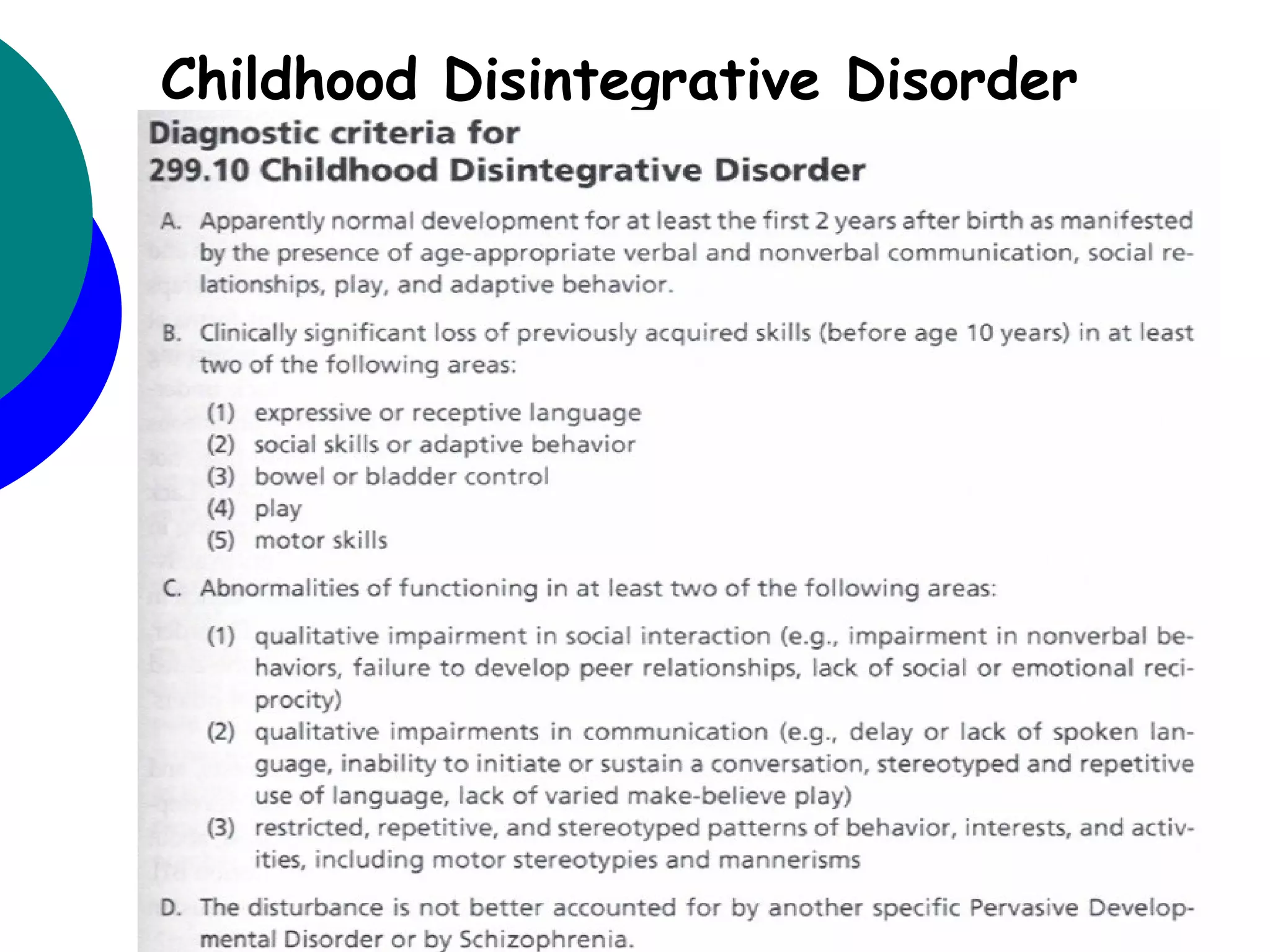 Childhood Disintegrative Disorder
 