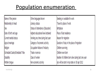 Population enumeration




11/17/12                            8
 