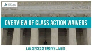 Overview of Class Action Waivers