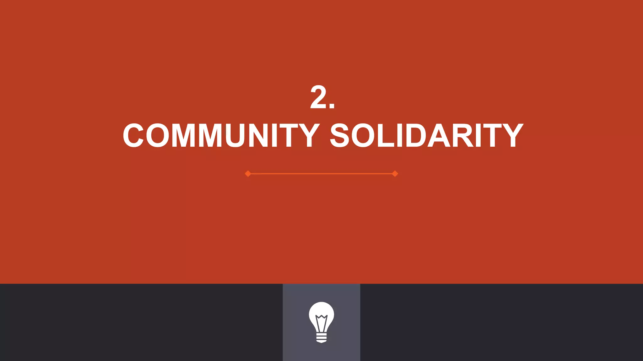 2.
COMMUNITY SOLIDARITY
 