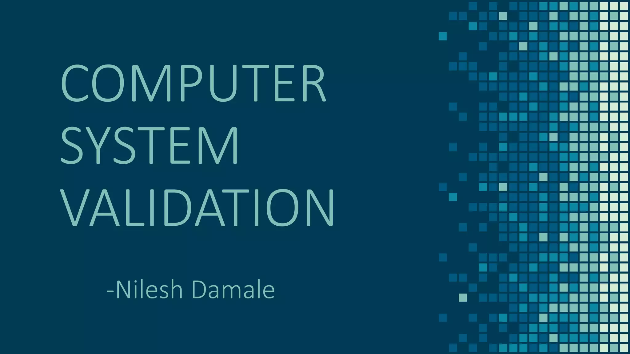 Overview of computer system validation | PPTX