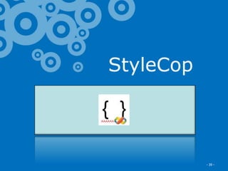 StyleCop



Excella Consulting   - 39 -
 