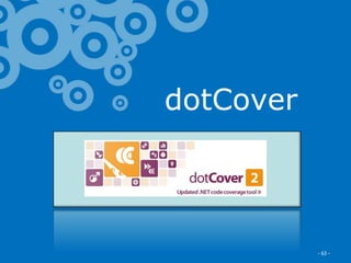 dotCover



Excella Consulting   - 63 -
 