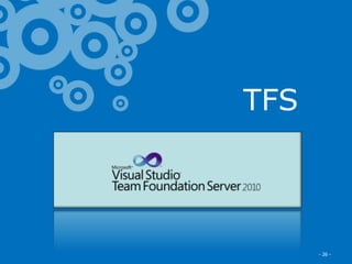 Excella Consulting
TFS
- 26 -
 