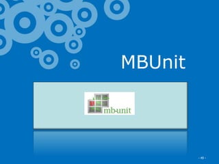 Excella Consulting
MBUnit
- 49 -
 