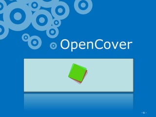 Excella Consulting
OpenCover
- 61 -
 