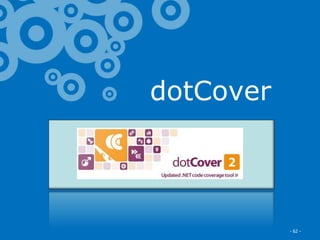 Excella Consulting
dotCover
- 62 -
 