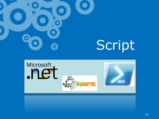 Excella Consulting
Script
- 83 -
 