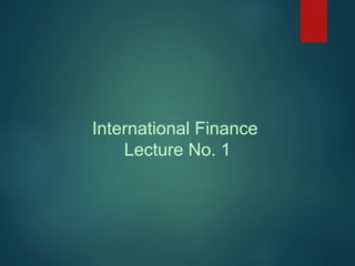 Comprehensive Introduction to International Business and Finance | PPT