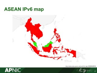 ASEAN IPv6 map
37
http://stats.labs.apnic.net/ipv6/XU as of 26/04/2016
 