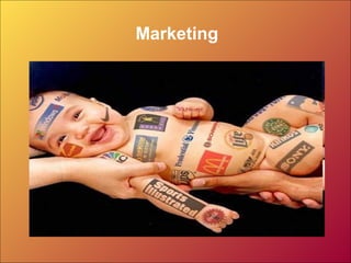 Marketing
 