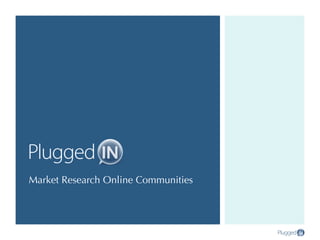Market Research Online Communities
 