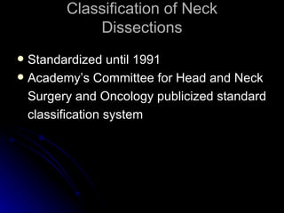 Dissection Classification Pad Overview Of Neck Dissections | PPT