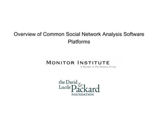 Overview of Common Social Network Analysis Software Platforms 