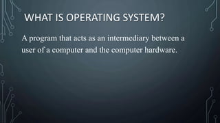 Overview of operating system | PPTX