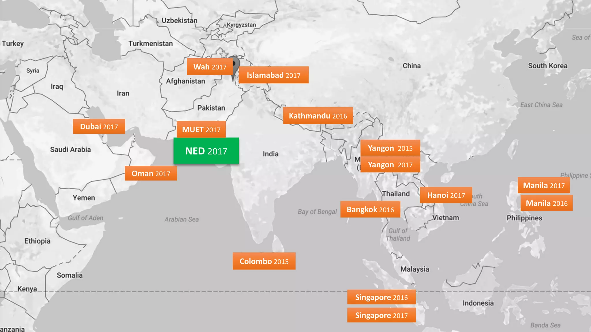 12
Colombo 2015
Kathmandu 2016
Bangkok 2016
Singapore 2016
Manila 2016
Oman 2017
Dubai 2017
Yangon 2015
Islamabad 2017
Wah 2017
NED 2017
Manila 2017
Hanoi 2017
Singapore 2017
Yangon 2017
MUET 2017
 