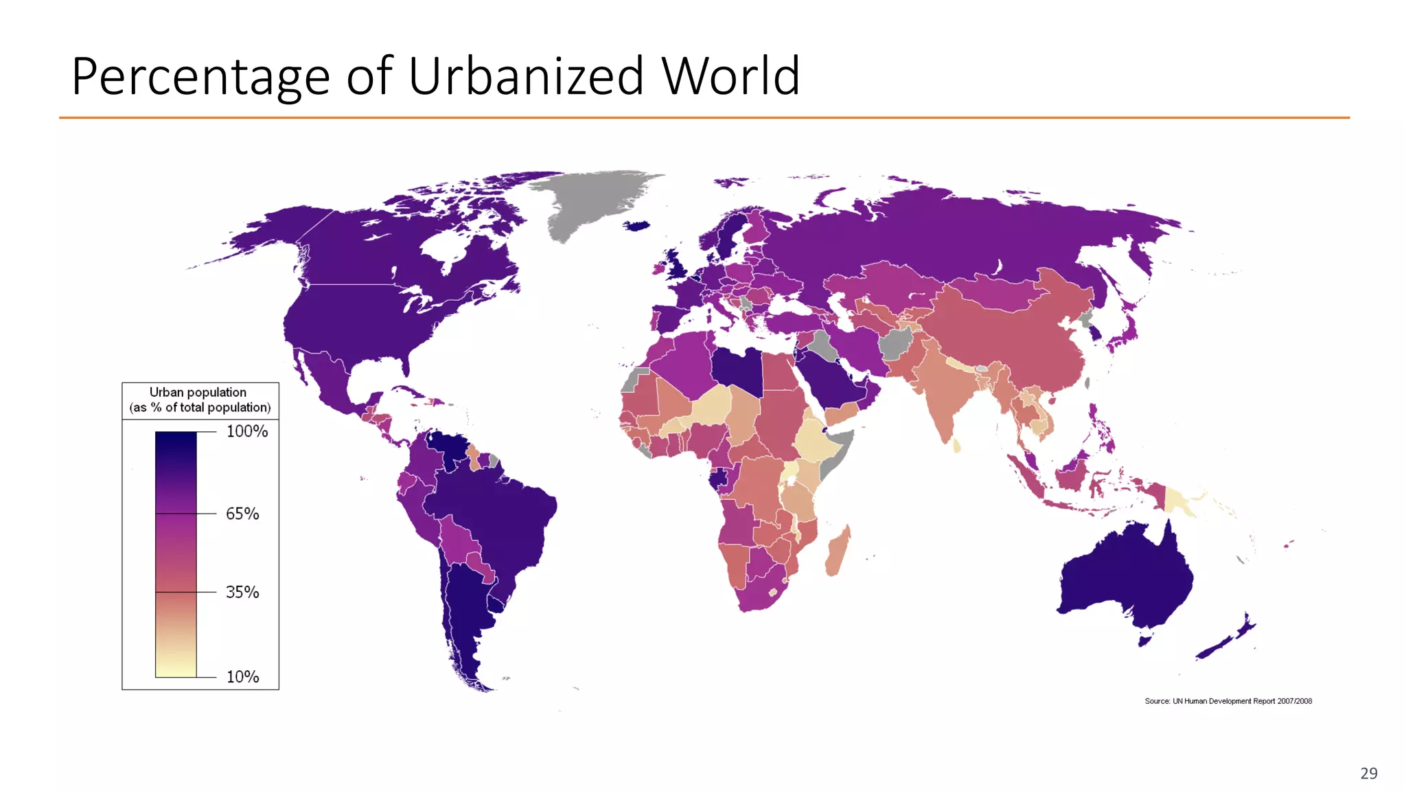 Percentage of Urbanized World
29
 