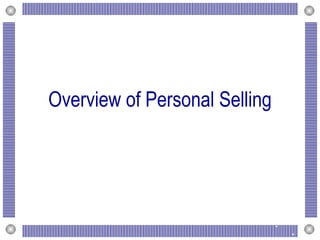 Overview of Personal Selling 