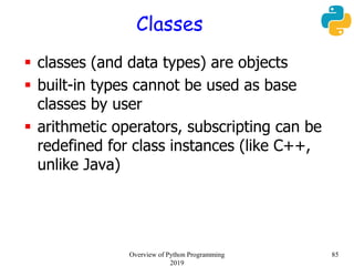 Classes
 classes (and data types) are objects
 built-in types cannot be used as base
classes by user
 arithmetic operat...