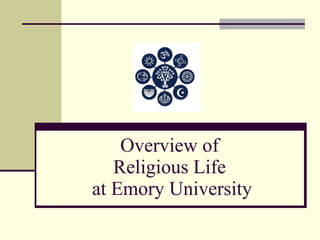 Overview of  Religious Life  at Emory University 