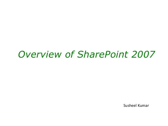 overview of sharepoint 2007 sharepoint 2007