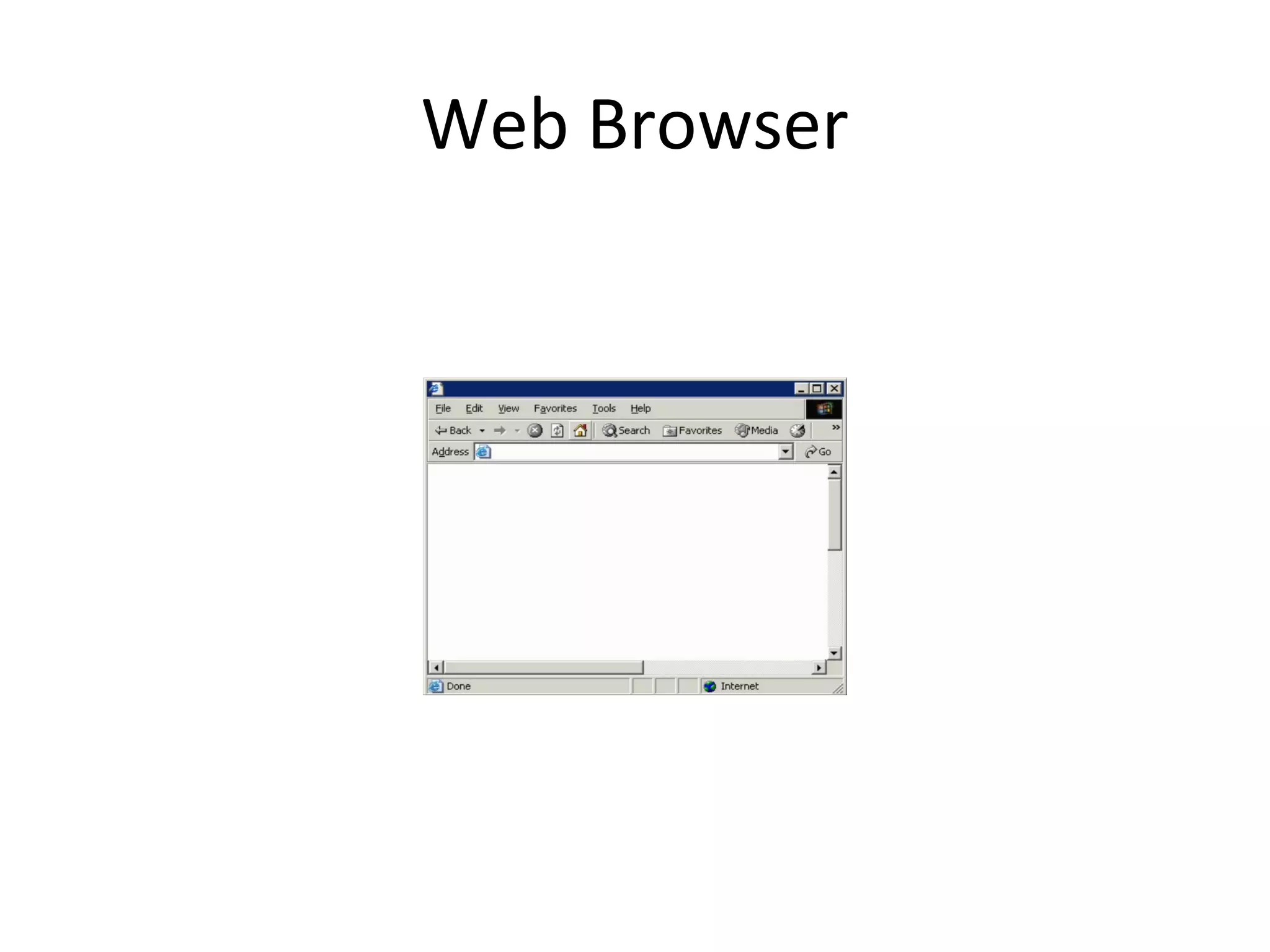 Web Browser
 