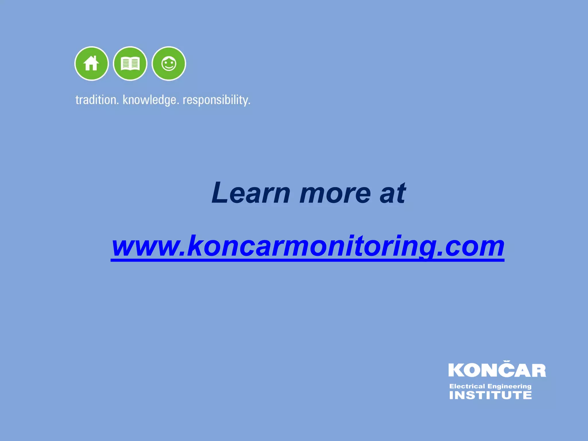 Learn more at
www.koncarmonitoring.com
 