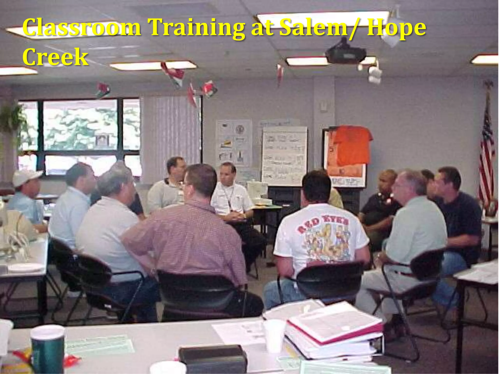 Classroom Training at Salem/ Hope
Creek
 