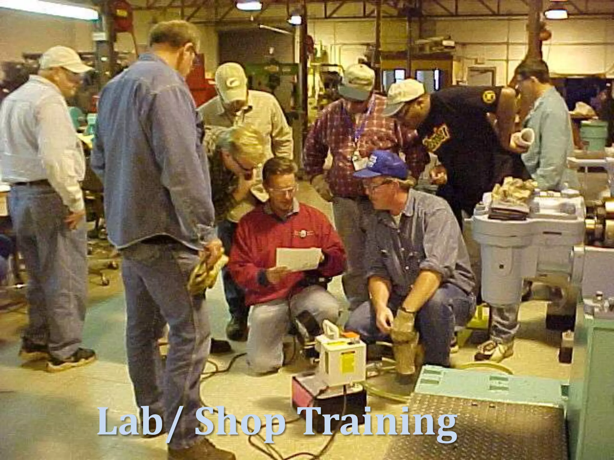 Lab/ Shop Training




Lab/ Shop Training
 