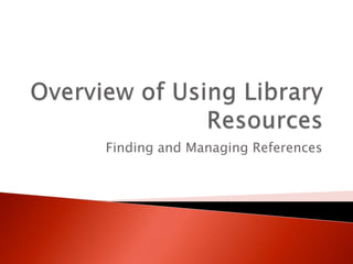 Finding and Managing References
 